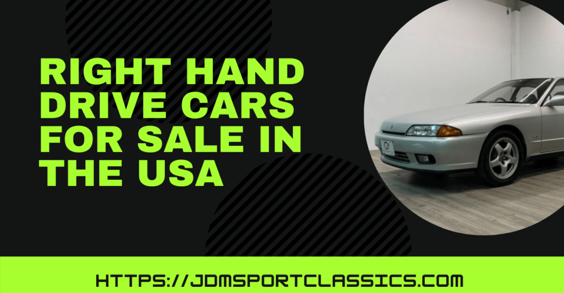 Right Hand Drive Cars for Sale in the USA